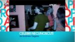 Celebri necunoscuti - partea I