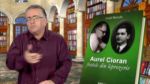 Ionel Necula - Aurel Cioran, fratele din leprozerie